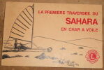 "La Première Traversée du Sahara en Char à Voile". "Christian Nau"