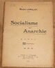 "Socialisme ou Anarchie". "André Lorulot"