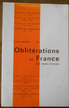 Oblitérations de France sur Timbres Détachés - Bureaux de Paris (1852 à 1863) ; Petits Chiffres (1852 à 1862) ; Etoiles de Paris (1863 à 1876) ; ...