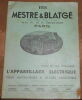 "Catalogue Mestre & Blatgé 1936 - Tout ce qui concerne l'Appareillage Electrique pour l'Automobile & Usages Industriels". 