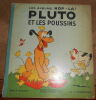 "Pluto et les Poussins Les Albums Hop-La". "Walt Disney"