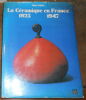 "La Céramique en France 1925-1947". "Anne Lajoix"