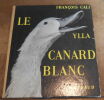 "Le Canard Blanc". "Ylla François Cali"