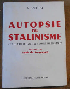 Autopsie du Stalinisme avec le texte intégral du rapport Krouchtchev
