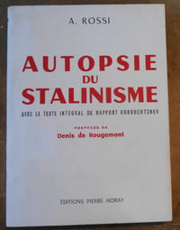 Autopsie du Stalinisme avec le texte intégral du rapport Krouchtchev