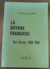 "La Guyane Française Son Histoire 1604-1946". "Docteur A. Henry"