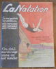"La Natation -Le vrai guide la natation - Des Principes Des Conseils Des Tuyaux". "Henry Decoin"