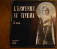 "L'Erotisme au Cinéma". "Jean-Marie Lo Duca"