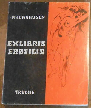 Ex-Libris Eroticis. Eberhard et Phyllis Kronhausen
