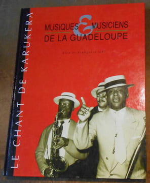 Musique et Musiciens de la Guadeloupe-Le chant de Karukera. Alex et Françoise Uri