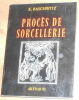"Procès de Sorcellerie- Histoire d'une Psychose Collective". "Kurt Baschwitz"