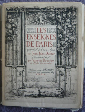 Les enseignes de Paris gravées à l'eau forte. Jean-Jules Dufour et François Boucher Jean-Jules Dufour