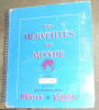 "Les Merveilles du Monde volume 4". "... Norbert Casteret Jacques Chegaray Ella Maillart Jean Buhler Commandant Cousteau Louis-Albert Zbinden"