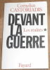 "Devant la Guerre I Les Réalités". "Cornelius Castoriadis"