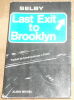 "Last Exit to Brooklyn". "Hubert Selby Junior"