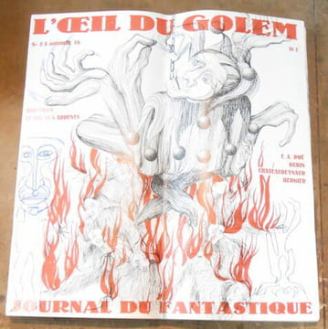 L'Oeil du Golem Journal du Fantastique -collection complète. ... Ben Fihman Zighelboim Dominique Brault Michèle Beufé Dario Pérez Tardi