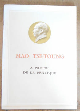A Propos de la Pratique. Mao-Tse-Toung