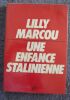 "Une enfance stalinienne". "Lilly Marcou"