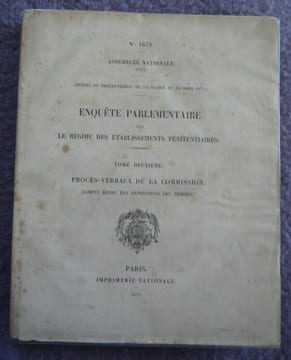 Enquête parlementaire sur le régime des établissements pénitentiaires. tome deuxième : procès verbaux de la commission et compte rendu des dépositions ...