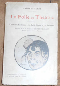 La Folie au Théâtre - L'Homme Mystérieux - La Petite Roque - les Invisibles