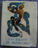 "Les ballets de Monte-Carlo 1911-1944". "Georges Detaille et Gérard Mulys"