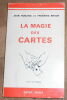 "La Magie des Cartes". "Jean Hugard et Frédéric Braué Frank Rigney"