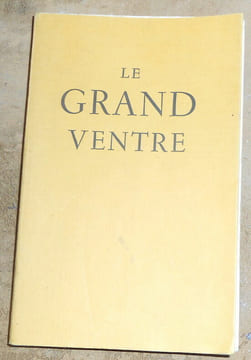 Le Grand Ventre. Laurence Albaret