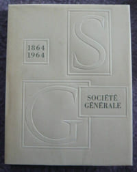 Société Générale 1864-1964