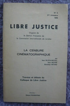 La censure cinématographique. Jean Bloch-Michel Jean Moore et Stanislas Mitard