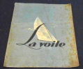 La Voile. Maurice Henry, Jean-Pierre Naudray, H. Briend, commandant A. Thomazi,...