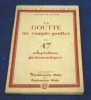 La Goutte au compte-gouttes ou 47 adaptations gastronomiques. Edouard de Pomiane