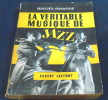 La Véritable Musique de Jazz. Hugues Panassié