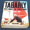 Victoire en Solitaire Atlantique 1964. Eric Tabarly