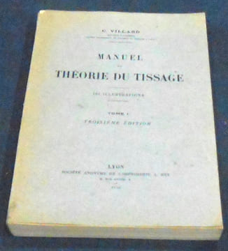 Manuel de Théorie du Tissage . C. Villard