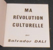 Ma Révolution Culturelle . Salvador Dali