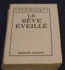 Le Rêve Eveillé . Léon Daudet