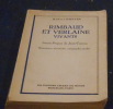 Rimbaud et Verlaine Vivants – Illustrations, documents, autographes inédits . Robert Goffin