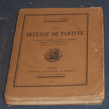 La Défense de Tartuffe – Extases, Remords, Visions, Prières, Poèmes et Méditations d’un Juif Converti. Max Jacob