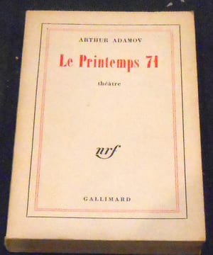 Le Printemps 71 . Arthur Adamov
