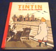 Tintin le rêve et la réalité – L’Histoire et la Création des Aventures de Tintin. Michael Farr,