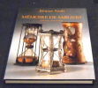 Mémoires de Sabliers – Collections, mode d’emploi. Jacques Attali
