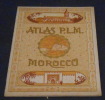 Atlas P.L.M. Morocco. 