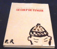 Le Coup de Tanger. Jean-Charles Blais