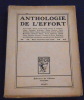 Anthologie de l’Effort. Paul Fort, Henri Aliès, René Arcos, G. Chennevière, Georges Duhamel, Henri France, René Georgin, Henri Ghéon, Marguerite ...