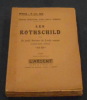 Histoire Anecdotique D’Une Famille Régnante - Les Rothschild par Un petit Porteur de Fonds russes . 