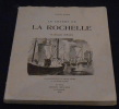 Le Charme de La Rochelle et images d’Aunis. Louis Suire