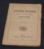 La Femme-Homme Mariage – Adultère – Divorce – Réponse d’Une Femme à M. Alexandre Dumas Fils. 