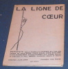 La Ligne de Cœur – 11ème  Cahier. Louis Bonin, Pierre Colle, André Gaillard, Alfred Gangotena, Georges Hugnet, Max Jacob, Morven Le Gaëlique et Paul ...