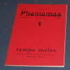 Phantômas 1. Lucien Morisset, Irine, Joseph Noiret, Marcel Havrenne, Théodore Koenig, Paul Colinet, Amand Vereecke, Michel Lambiotte, Roland Giguère, ...