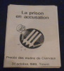 La Prison en accusation – Procès des mutins de Clairvaux 31 octobre 1989 . 